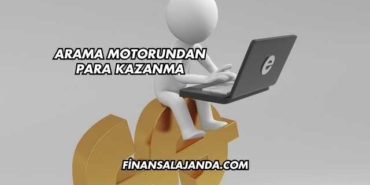 Arama Motorundan Para Kazanma