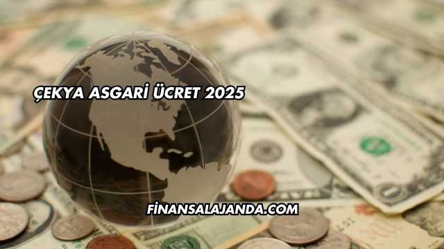 Çekya Asgari Ücret 2025