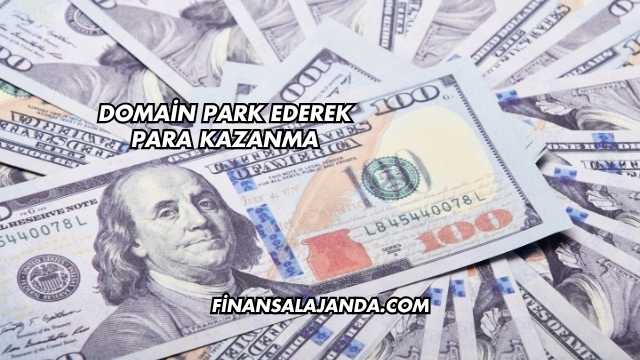 Domain Park Ederek Para Kazanma
