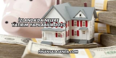 İzlanda'da Nelere Yatırım Yapılabilir 2025
