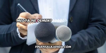 Medya Ne Demek?