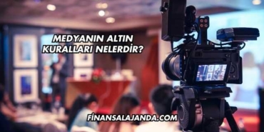Medyanın Altın Kuralları Nelerdir?