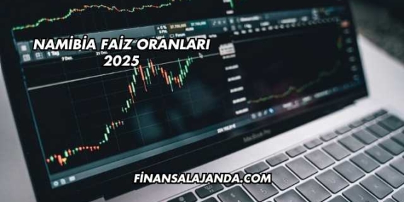 Namibia Faiz Oranları 2025