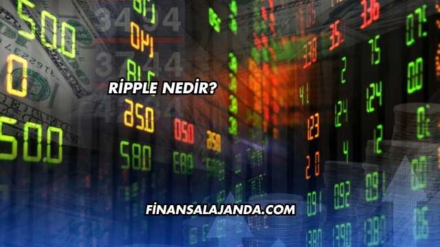 Ripple Nedir?
