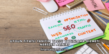 Uygun Fiyatlı Tanıtım Yazısı Yayınlama Hizmeti Nereden Alınır?